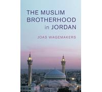 The Muslim Brotherhood in Jordan (Cambridge Middle East Studies)