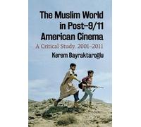 The Muslim World in Post-9/11 American Cinema (Tascabile)