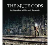 The Mute Gods Tardigrades Will Inherit the Earth (CD) Album (Jewel Case)