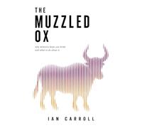 The Muzzled Ox: why ministry keeps you broke and what to do about it