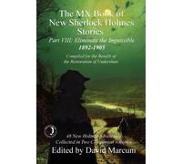 The MX Book of New Sherlock Holmes Stories - Part VIII: Eliminate The Impo...