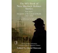 The MX Book of New Sherlock Holmes Stories Part XLVI: Occupants of the Canonical Realm 1861-1889: 46