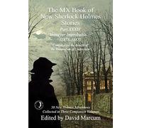 The MX Book of New Sherlock Holmes Stories Part XXXIV: However Improbable (1878-1888): 34
