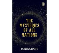 The Mysteries Of All Nations