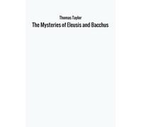 The Mysteries of Eleusis and Bacchus
