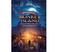 The Mysteries Of Monkey Island: All Aboard To Take On The Pirati,