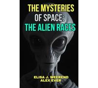 The Mysteries of Space: The Alien Races