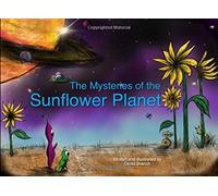 The Mysteries of the Sunflower Planet (The Robbies) (Volume 1)