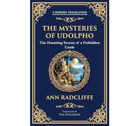 The Mysteries of Udolpho: A Gothic Romance of Haunted Castles, Hidden Secrets, and Suspense (Deluxe Hardbound Edition): 299