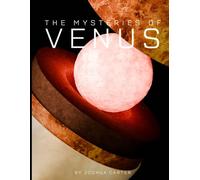 The Mysteries of Venus: Analyzing the Hottest Planet in the Solar System