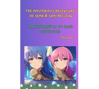 The Mysterious Adventures of Irma and Sami Beljean: Transformed into Snail Detectives