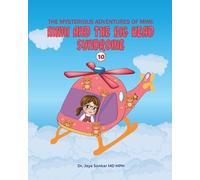 The Mysterious Adventures of Mimi Mimi And The Big Head Syndrome