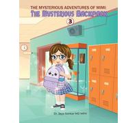 The Mysterious adventures of Mimi The Mysterious Backpack