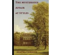 THE MYSTERIOUS AFFAIR AT STYLES (Annotated)