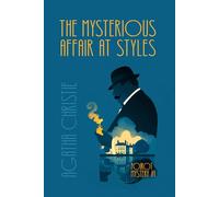 The Mysterious Affair at Styles (Annotated - 2026): Hercule Poirot Mystery #1