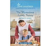 The Mysterious Amish Nanny: An Uplifting Inspirational Romance