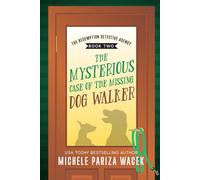 The Mysterious Case of the Missing Dog Walker: 2
