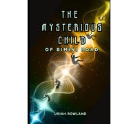 The Mysterious Child of Bimini Road