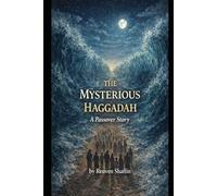 The Mysterious Haggadah: A Passover Story