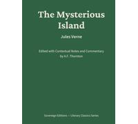 The Mysterious Island: Literary Classics Series - Annotated Sovereign Edition