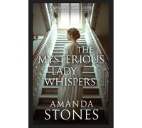 The Mysterious Lady Whispers: A Historical Regency Romance Book