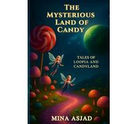The Mysterious Land of Candy