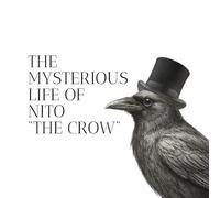 The Mysterious Life of Nito "The Crow": The Sequel