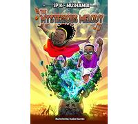 The Mysterious Melody: Longlisted for the Diverse Book Awards 2020: 1