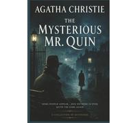The Mysterious Mr. Quin: The Harley Quin Mysteries