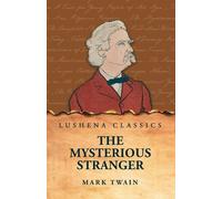 The Mysterious Stranger - Mark Twain