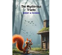 The Mysterious Tracks: Benny & friends