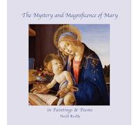The Mystery and Magnificence of Mary in Paintings & Poems