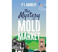 The Mystery At Mold Market