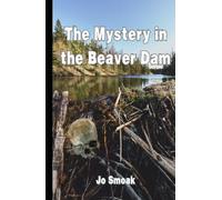 The Mystery in the Beaver Dam