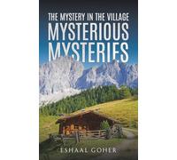 The Mystery in the Village: Mysterious Mysteries