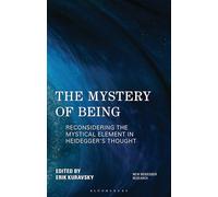 The Mystery of Being: Reconsidering the Mystical Element in Heidegger's Thought