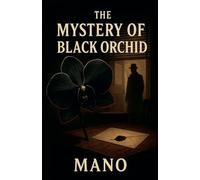 The Mystery of Black Orchid