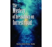 The Mystery of Breakdown on Forrest Road