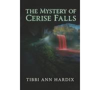 The Mystery of Cerise Falls