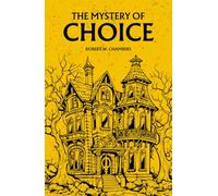 The Mystery of Choice: The 1897 Horror Classic