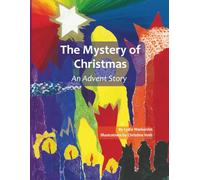 The Mystery of Christmas: An Advent Story