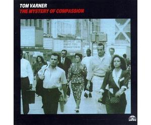 The Mystery Of Compassion by Tom Varner