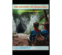 The Mystery of Eagle Cave