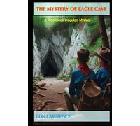 The Mystery of Eagle Cave