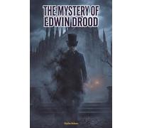 The Mystery of Edwin Drood: The Classic Edition