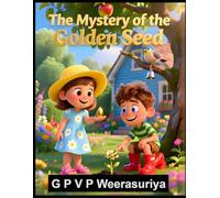 The mystery of golden seed: Perfect Gift for Birthday