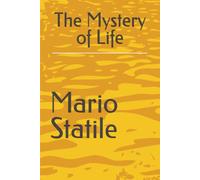 The Mystery of Life