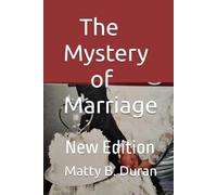 The Mystery of Marriage: New Edition