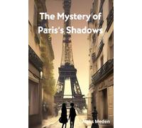 The Mystery of Paris's Shadows