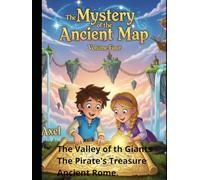 The Mystery of the Ancient Map: Volum 4 The Valley of the Giants The Pirate's Treasure Ancient Rome